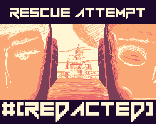 RESCUE ATTEMPT #[REDACTED] Game Cover
