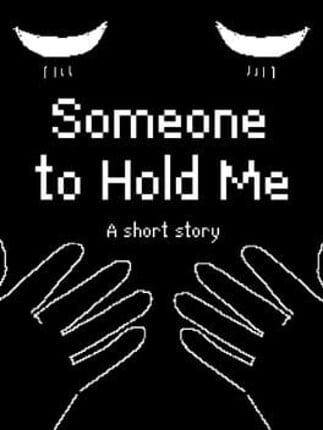 Someone to Hold Me Game Cover