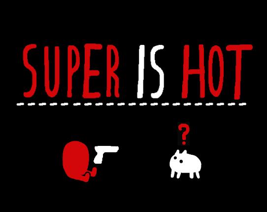 SUPER IS HOT Game Cover