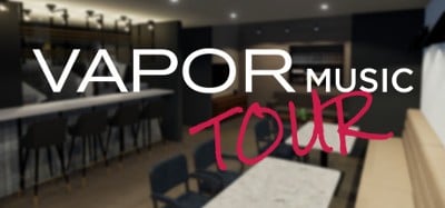 Vapor Music Tour Image