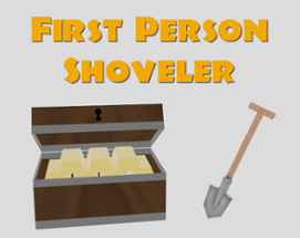First Person Shoveler Image