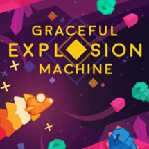Graceful Explosion Machine Image