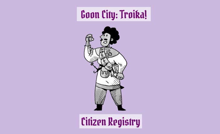 Citizen Registry - Goon City: Troika Game Cover