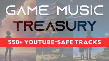 Game Music Treasury (550+ YouTube-Safe Tracks) Image