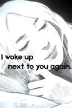 I Woke Up Next to You Again Image