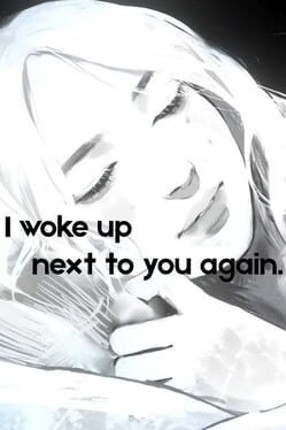 I Woke Up Next to You Again Game Cover