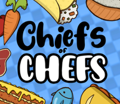 Chiefs of Chefs Image