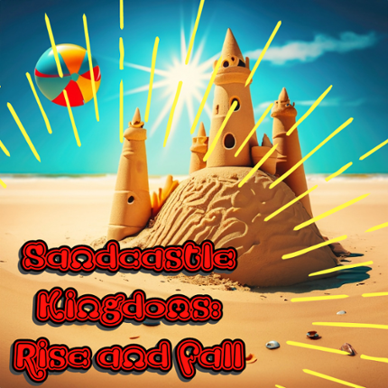 Sand Castle Kingdoms: Rise and Fall Game Cover