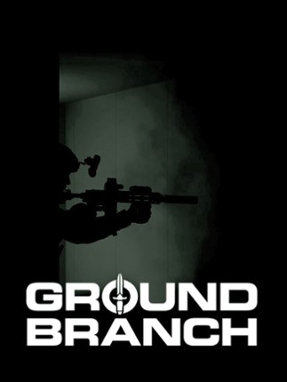 GROUND BRANCH Game Cover