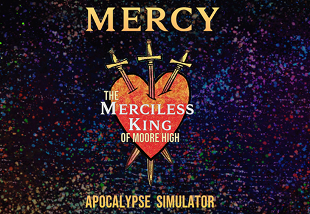 Mercy: The Merciless King of Moore High Apocalypse Simulator Game Cover