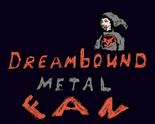 Dreambound Metal Fan Game Cover