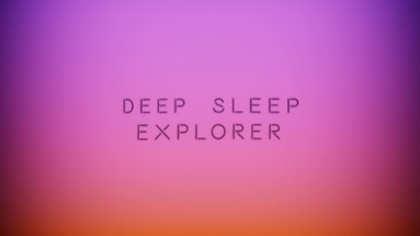 Deep Sleep Explorer Image