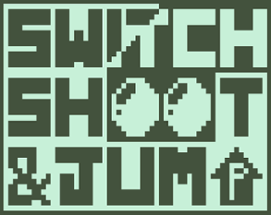 Switch, Shoot, & Jump Image
