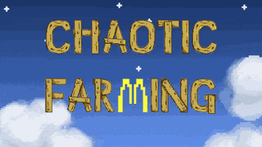 Chaotic Farming Image