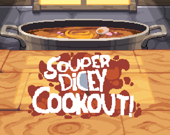 Souper Dicey Cookout! Game Cover