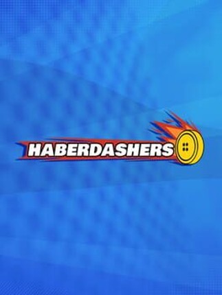 HaberDashers Game Cover