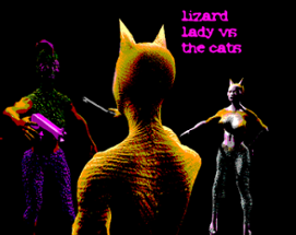 Lizard Lady vs the Cats Image