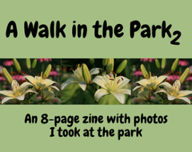 A Walk in the Park 2 Zine Image