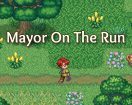 Mayor On The Run Image