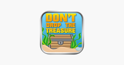 Don't Drop The Treasure LT Image