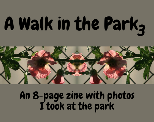 A Walk in the Park 3 Zine Game Cover
