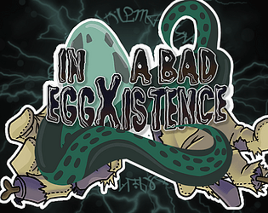 In a Bad EggXistence - TCP3 Game Cover