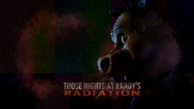 Those Nights at Randy's 5: Radiation Image