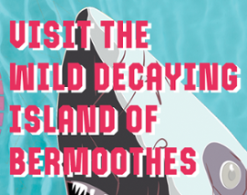 Visit the Wild Decaying Island of Bermoothes Image