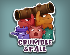 Crumble and Fall Image