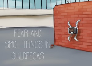 Fear and Smol Things in Guildfegas Image