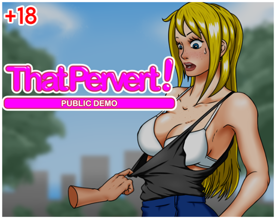 That Pervert (Public Demo) Game Cover