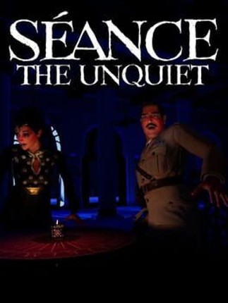 Seance: The Unquiet Game Cover