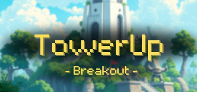 TowerUp: Breakout Game Cover