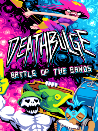 Deathbulge: Battle of the Bands Game Cover