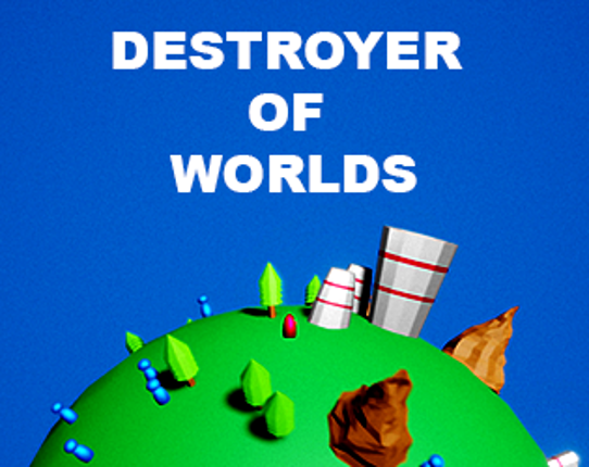 Destroyer Of Worlds Game Cover