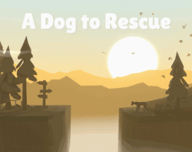 A Dog To Rescue Image