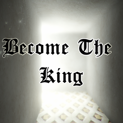 Become The King ! Game Cover