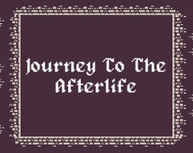 Journey to the Afterlife Image