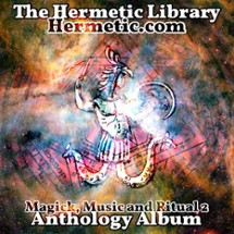 The Hermetic Library Anthology Album - Magick, Music and Ritual 2 Image