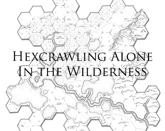 Hexcrawling Alone in the Wilderness Game Cover