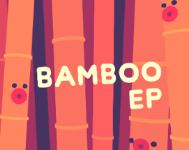 Bamboo EP Image