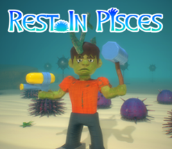 Rest In Pisces [GDP2022] Image