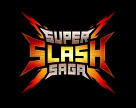Super Slash Saga Image