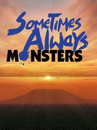 Sometimes Always Monsters Game Cover