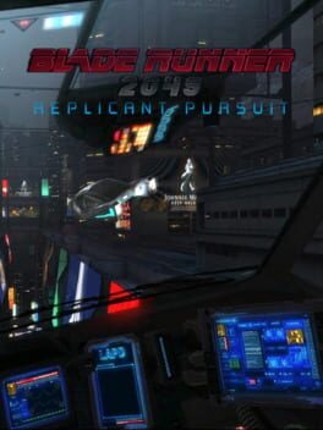 Blade Runner 2049: Replicant Pursuit Game Cover
