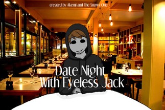 Date Night With Eyeless Jack Image