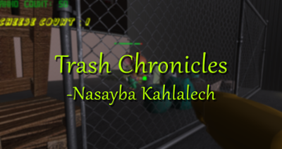 Trash Chronicles - Nasayba Kahlalech Image