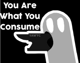 You Are What You Consume Image