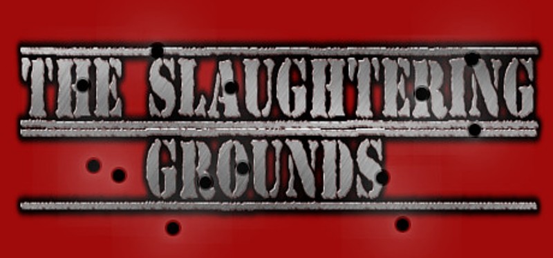 The Slaughtering Grounds Game Cover