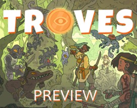 TROVES - Preview Image